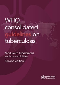 WHO consolidated guidelines on tuberculosis: module 6: tuberculosis and ...
